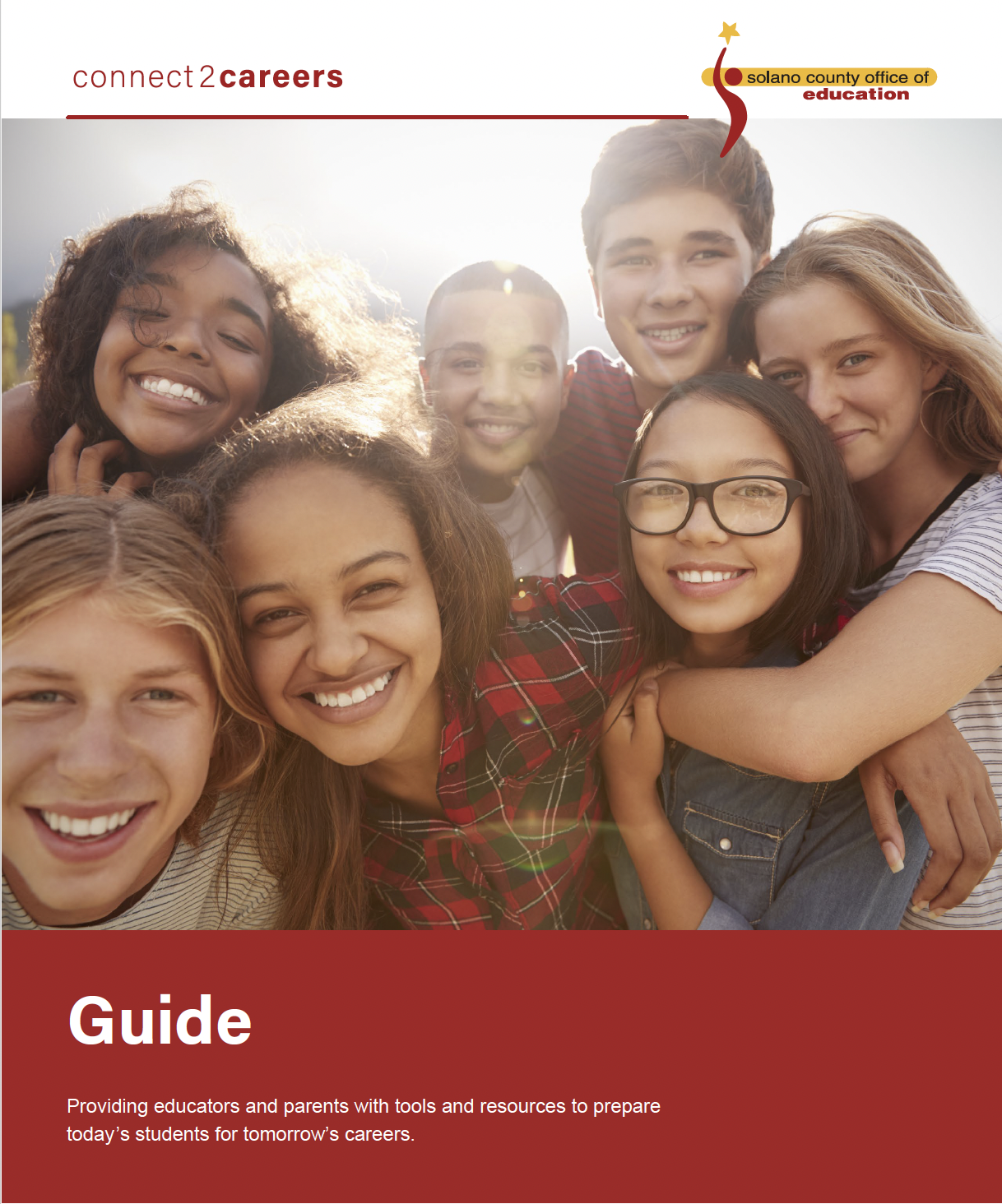 Connect 2 Careers Guide - providing educators and parents with tools and resources to prepare today's students for tomorrow's careers.